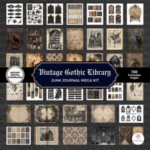 Pu&ograve; includere: Una collezione di pagine di diario spazzatura a tema biblioteca gotica vintage. L'immagine include varie illustrazioni, sfondi ed elementi decorativi. Il testo sull'immagine recita "Vintage Gothic Library" e "Junk Journal Mega Kit". Ci sono 130 pagine stampabili.