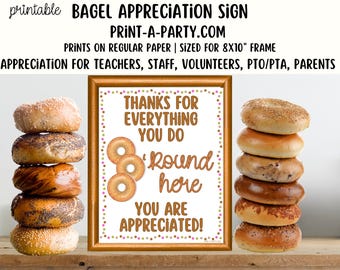 Bagel Appreciation Sign - Printable Decor for Teacher, Staff, Employee, Volunteer, PTO PTA or Parents