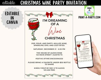 May include: A Christmas wine party invitation template featuring a red wine glass wrapped in string lights, a red bow, and holly borders. The text reads I'M DREAMING OF A Wine CHRISTMAS, with event details including date, time, location, and RSVP information.