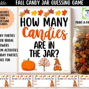 May include: A printable fall candy jar guessing game sign with a jar filled with candies. The sign reads "How Many Candies Are In The Jar?" and includes guessing cards. Perfect for fall parties and classroom activities.