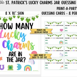 May include: A printable St. Patrick's Day game set. The design includes an 8 x 10 inch sign with the text "How Many Lucky Charms Are In The Jar?" and guessing cards. The sign and cards feature colorful graphics and text.