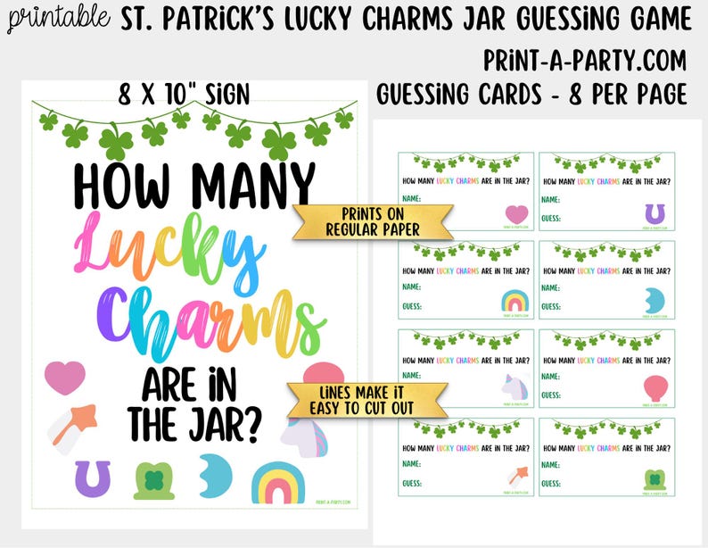 May include: A printable St. Patrick's Day game set. The design includes an 8 x 10 inch sign with the text "How Many Lucky Charms Are In The Jar?" and guessing cards. The sign and cards feature colorful graphics and text.