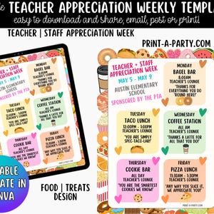 May include: A digital template for Teacher Appreciation Week, featuring a weekly schedule with daily food and treat themes. The design includes text and graphics, with the phrase "Editable Template in Canva."