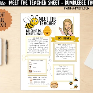May include: A printable "Meet the Teacher" sheet with a bumblebee theme. The sheet features a cartoon bee, a honeycomb, and a teacher's photo. Includes sections for "About Me," "My Favorites," and "Fun Facts." The text "Edit All Text!" is visible.