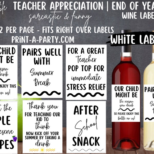 Funny & Sarcastic Teacher Wine Labels | End of Year Teacher Gift Idea | Teacher Appreciation Week | Unique Teacher Gift Idea - White Labels