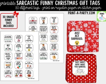 May include: A set of printable sarcastic Christmas gift tags featuring 30 unique designs with humorous text and holiday graphics. Two sheets display the tags, while two red gift boxes show examples with labels reading Just Act Surprised and They Didn't Have What You Wanted.