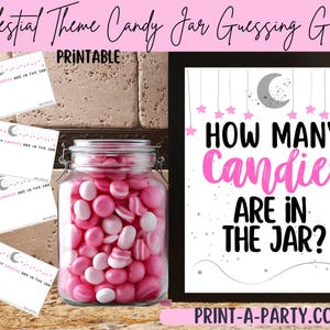 May include: A clear glass jar filled with pink and white candies, next to a sign that reads "How Many Candies Are In The Jar?" and guessing game cards. The sign has a black frame with pink stars and a crescent moon. The text "Printable" is also visible.