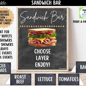 May include: A printable sandwich bar sign featuring a chalkboard background, the text Sandwich Bar, and Choose Layer Enjoy! with a sandwich graphic. Includes 36 pre-filled tent cards with labels like Sliced Breads, Roast Beef, Lettuce, Tomatoes, and Bacon.