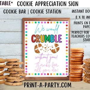 Appreciation Cookie Sign - We Would CRUMBLE WITHOUT YOU! | Teacher, Staff, Employee Volunteer Appreciation | Cookie Sign | Company Party