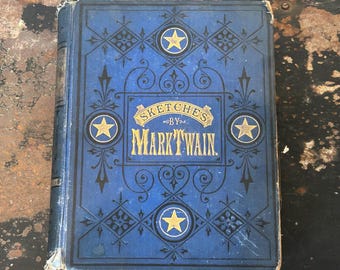 Antique 1875 Mark Twain Sketches New and Old First Edition Second State | Rare Blue & Gold Gilt Decorative Cloth Book | American Publishing