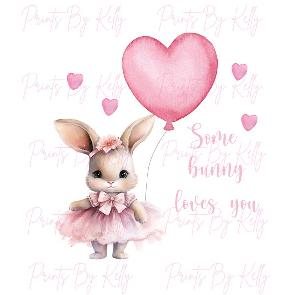 Some Bunny Loves You Valentine's Balloon Bunny Rabbit - Valentine's Day PNG, Pink Rabbit, Instant Digital Download sublimation design