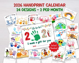 May include: A collection of 2026 handprint calendars with 24 designs, two per month. Each calendar page features colorful handprint art with seasonal themes, including holidays and special occasions. The text "Instant Download" is visible.