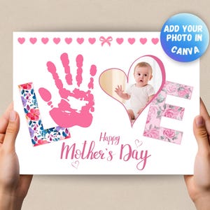 Mother’s Day Gift Handprint Craft, Photo Craft, Handprint LOVE Design, Customized Art with face of your child.  Edit Free in Canva Template