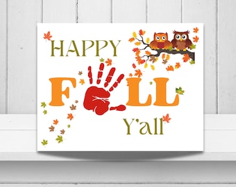 Fall Handprint Art, Fall Y'all Handprint Craft, Preschool Activity for Babies, Toddlers. Autumn Handprint Craft, Fall Owl Daycare Activity