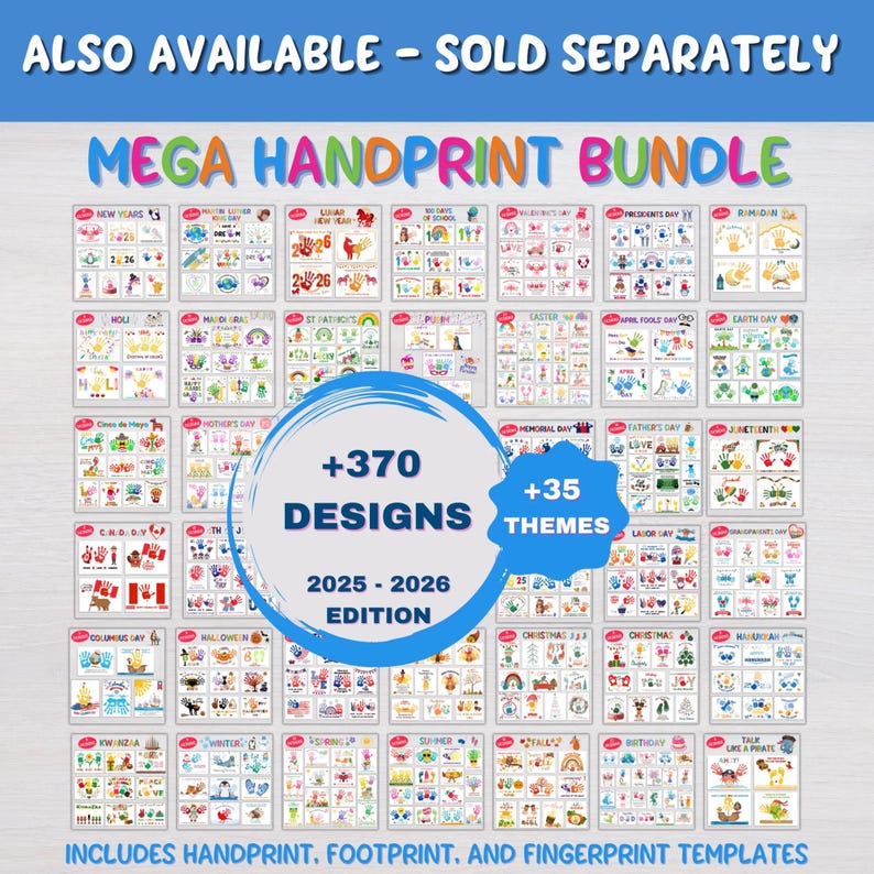 May include: A digital collection titled Mega Handprint Bundle featuring 370 designs across 35 themes for 2025-2026. The graphic displays numerous small square templates for handprint, footprint, and fingerprint art, including holiday and seasonal motifs.