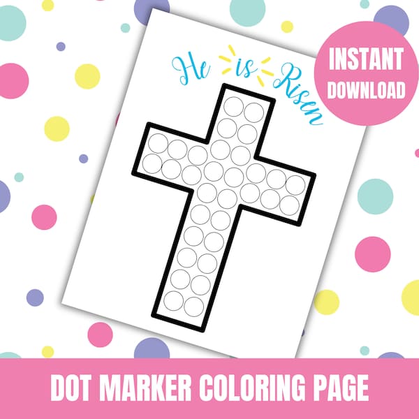 Easter Dot Marker Coloring Page for Preschoolers. Easter Cross Activity, Dot Art Project. Easter Coloring Page. Easter Egg. He is Risen