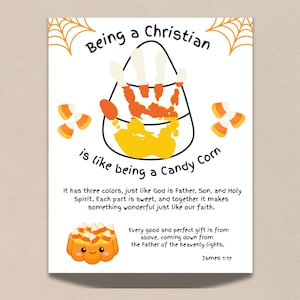 Puede incluir: Una hoja imprimible blanca con una huella de mano en forma de dulce de ma&iacute;z con pintura naranja y amarilla. El texto dice: Being a Christian is like being a Candy Corn. Tiene tres colores, al igual que Dios es Padre, Hijo y Esp&iacute;ritu Santo.