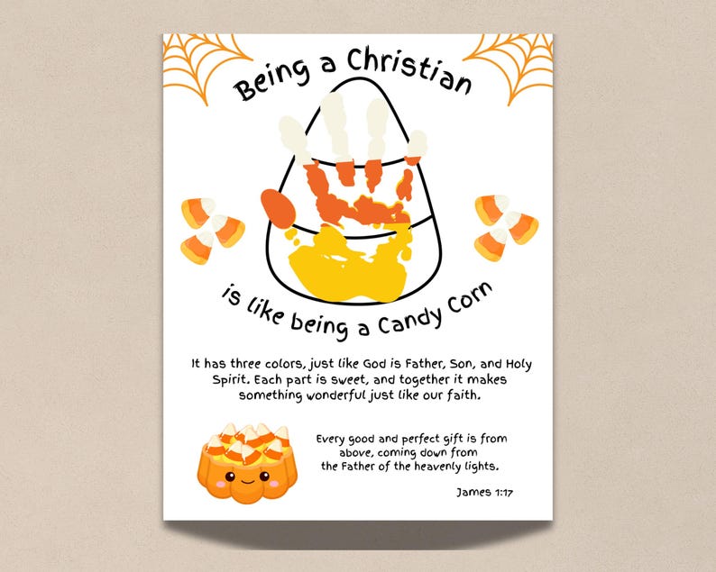 Puede incluir: Una hoja imprimible blanca con una huella de mano en forma de dulce de ma&iacute;z con pintura naranja y amarilla. El texto dice: Being a Christian is like being a Candy Corn. Tiene tres colores, al igual que Dios es Padre, Hijo y Esp&iacute;ritu Santo.