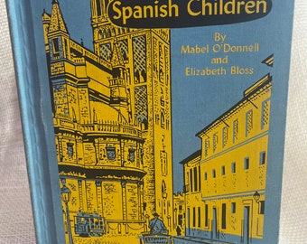 Mid Century Hardcover Spanish Children Book GREAT BOOK 1951