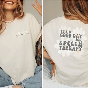 It&#39;s a Good Day SLP Shirt, SLP T-Shirt, Groovy T-Shirt for Speech Therapy, Speech Therapist