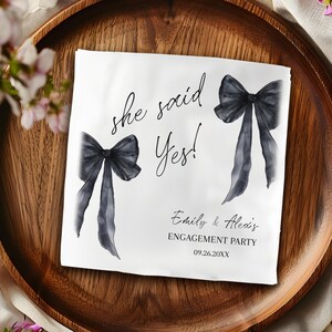 Black Bow She Said Yes Modern Engagement Party Cocktail Napkins, Cheers Wedding Napkin, The Night Before Bridal Shower Wedding Couple Napkin