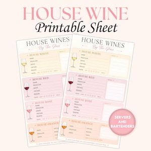 May include: Two identical printable sheets titled HOUSE WINES By The Glass, featuring sections for white, red, rosé, and orange wines. Each section includes a wine glass illustration, fields for name, producer, grape, vintage, region, and taste.