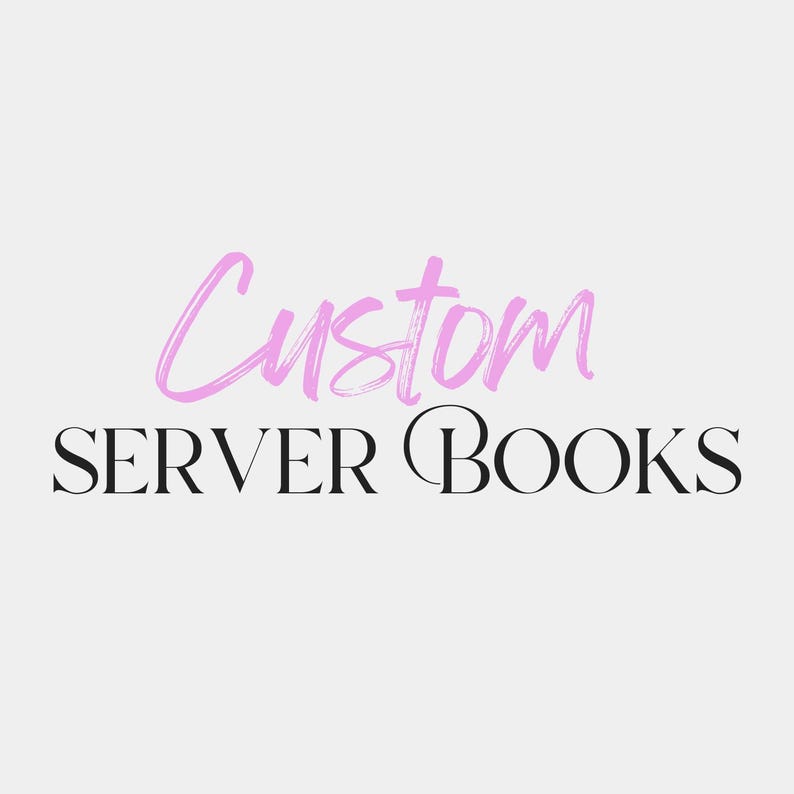 May include: The image displays the text "Custom SERVER BOOKS". The word "Custom" is in a light pink, cursive font, and "SERVER BOOKS" is in a black serif font. The background is a plain, light grey colour.