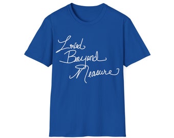 Christian t-shirt Loved beyond measure