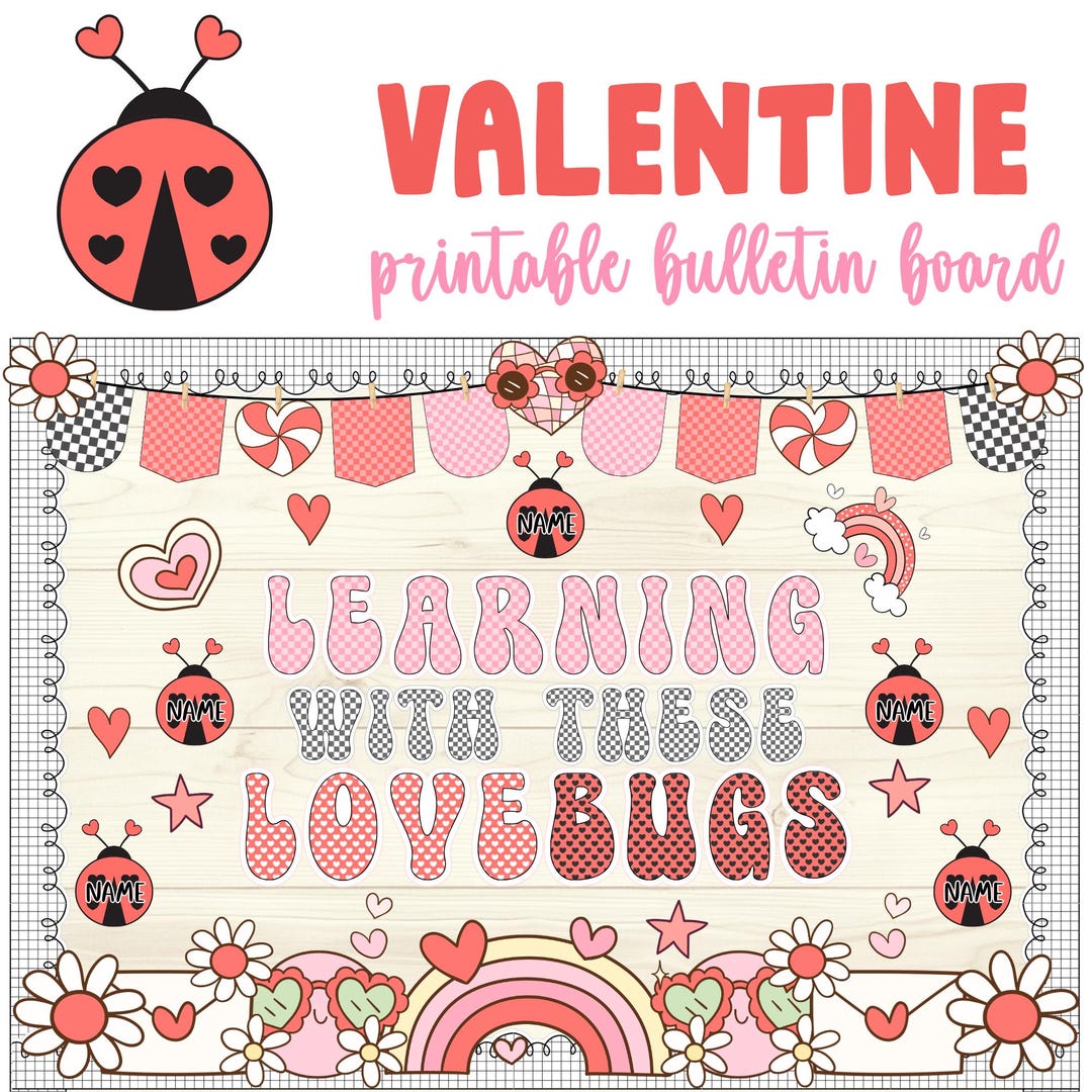 Valentine Bulletin Board | February Classroom Decor | Love Bugs ...