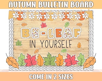 Fall Bulletin Board |  Autumn Door Decor | Be-Leaf in Yourself Autumn Leaves Classroom