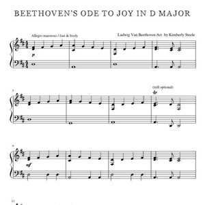 May include: Sheet music for Beethoven's Ode to Joy in D Major, arranged for piano by Kimberly Steele. The music includes the title, composer, arranger, tempo markings, and musical notation.