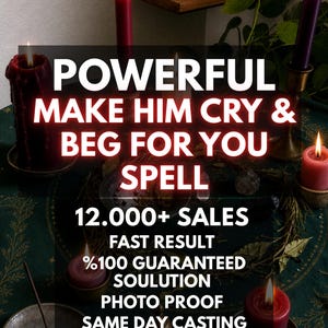 May include: A dark green circular cloth featuring gold botanical patterns, surrounded by multiple lit candles in shades of red, burgundy, and purple. The text reads: POWERFUL MAKE HIM CRY & BEG FOR YOU SPELL, 12.000+ SALES, FAST RESULT, %100 GUARANTEED SOULUTION, PHOTO PROOF, SAME DAY CASTING.