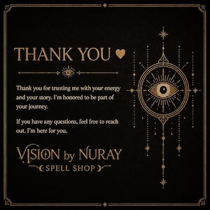 Op de afbeelding: Een zwarte vierkante bedankkaart met gouden tekst en een centrale oogafbeelding. De tekst luidt: THANK YOU, Thank you for trusting me with your energy and your story. I'm honored to be part of your journey. If you have any questions, feel free to reach out. I'm here for you. VISION by NURAY SPELL SHOP.