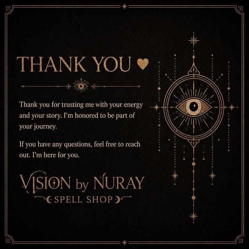 Op de afbeelding: Een zwarte vierkante bedankkaart met gouden tekst en een centrale oogafbeelding. De tekst luidt: THANK YOU, Thank you for trusting me with your energy and your story. I'm honored to be part of your journey. If you have any questions, feel free to reach out. I'm here for you. VISION by NURAY SPELL SHOP.