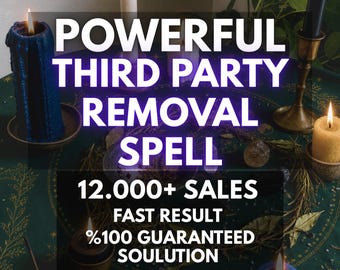 Third Party Removal Spell | Breakup & Separation Ritual | Eliminate Rival with Energy Cleanse | Restore Relationship Balance