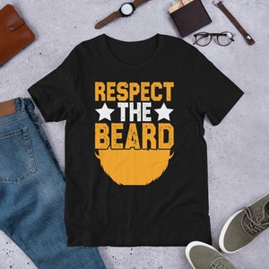 Respect The Beard Shirt, Beard Lover Tshirt, Funny Beard Gift, Beard Enthusiast Tee, Beard Pride Shirt, Gift For Bearded Men