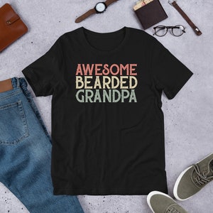 Awesome Bearded Grandpa Shirt, Beard Lover Tshirt, Funny Beard Gift, Beard Enthusiast Tee, Beard Pride Shirt, Gift For Bearded Men