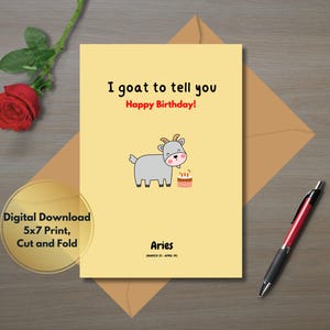 Funny Birthday Card "I GOAT to tell you" Zodiac Sign Aries B-day March 21 to April 19 -with Printable Envelop-Digital File/Simple/Minimalist