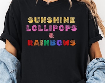Sunshine Shirt Comfort Colors, Oldies Lyrics Shirt, Sunshine Lollipops and Rainbows Tee, Colorful Cheerful Shirt, 60s Music Shirt