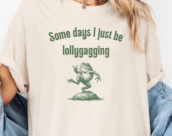 Silly Frog Shirt Comfort Colors®, Lollygagging Tee, Dancing Frog Shirt, Meme Shirt, Quirky Tee, Unique TShirt