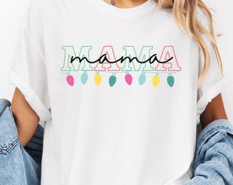 Mama Christmas Shirt Comfort Colors®, Chirstmas Lights Shirt, Christmas gift for Mom, Mama Host Christmas Shirt, Christmas Party TShirt