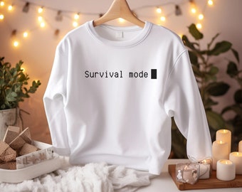 Survival Women's Sweatshirt, Always Tired, Minimalist Adult sweater, Overworked Mama, Tired Parent, Tired Student, Mother's day gift