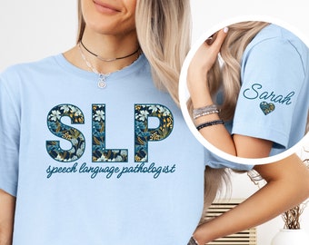 Custom Wildflower Slp Shirt, Speech Language Pathologist Shirt Gift Slp Speech Therapy Shirt Speech Pathologist Speech Tshirt Slp Mentor Gif