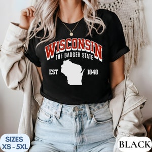 The Badger State Wisconsin Shirt, Midwest T Shirt Gift Wisconsin Tshirt State Name Shirt WI Tee Shirt College Apparel University Shirt Top