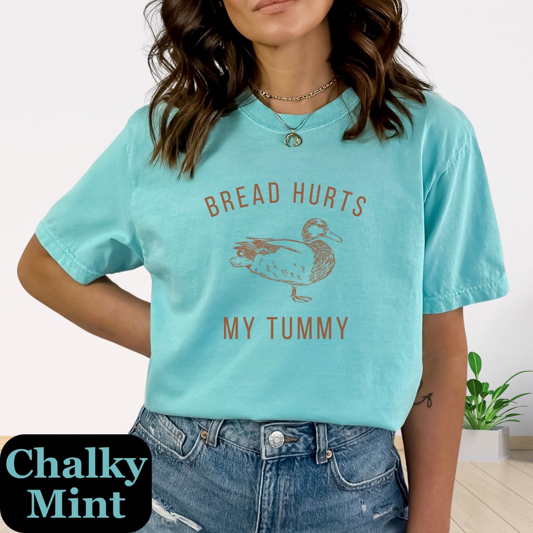 Trendy Bread Hurts My Tummy Comfort Colors Duck Funny Meme Shirt Gluten
