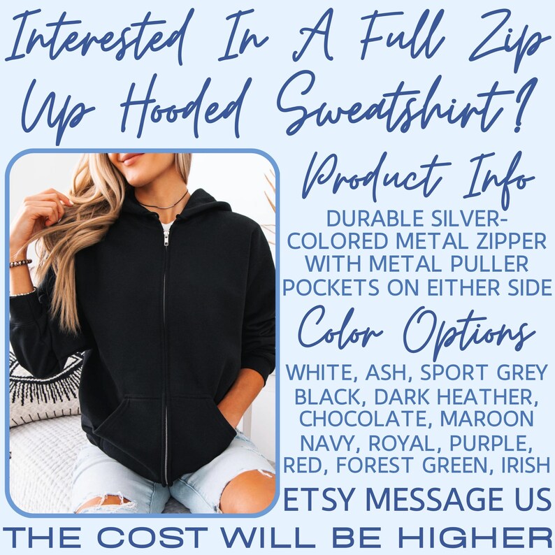 May include: Black full zip hooded sweatshirt with a silver-colored metal zipper and pockets. The image includes text about product features and color options: white, ash, sport grey, black, dark heather, chocolate, maroon, navy, royal, purple, red, forest green, and irish.
