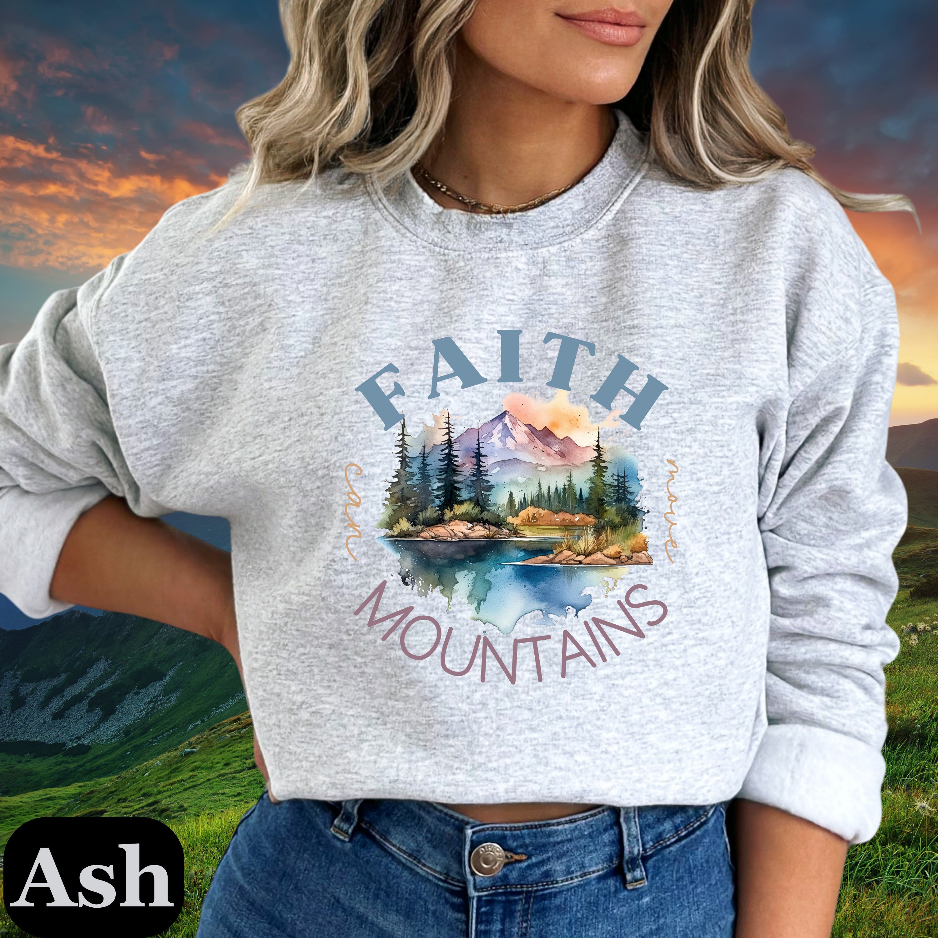 Faith Can Move Mountains Sweatshirt Faith Based Sweatshirt Trendy Christian Sweatshirt