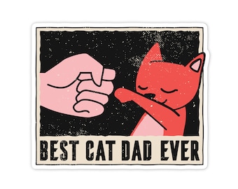 2.5" Vinyl sticker, Best Cat Dad sticker, Water Bottle sticker, Laptop sticker, Waterproof and Scratchproof stickers