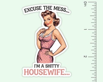 Retro Housewife Vinyl Sticker, Funny, Sarcastic, Adult Humor, Waterproof Decal for Laptops, Water Bottles, etc.