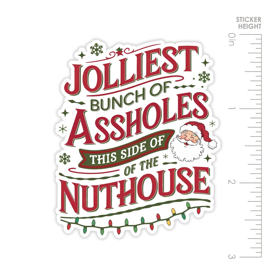 Jolliest Bunch of Assholes Vinyl Sticker, Funny Christmas Waterproof ...